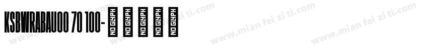 KSBWRABAUO0 70 100字体转换